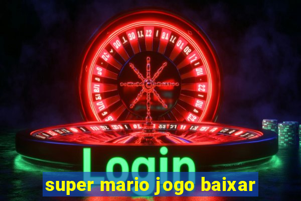 super mario jogo baixar